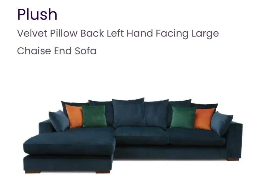 DFS Plush left hand chaise end pillow back sofa
